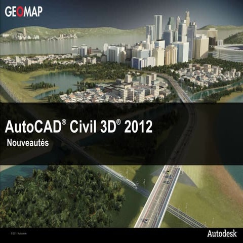 NOUVEAU: AutoCAD® Civil 3D® 2012