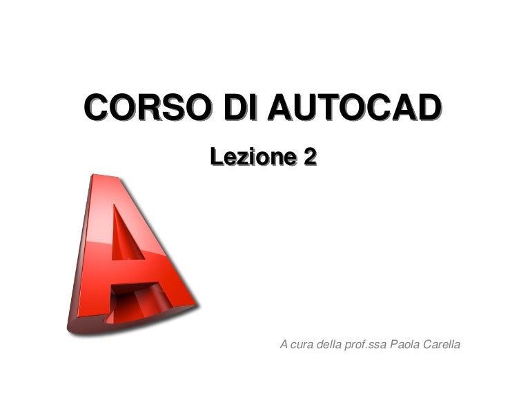 Autocad Lezione 2