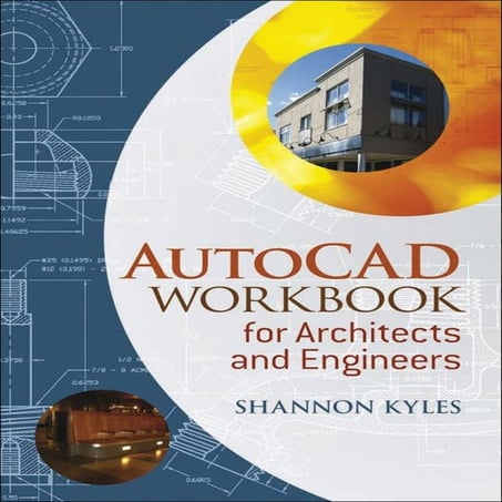 Auto cad workbook for architects and engineers