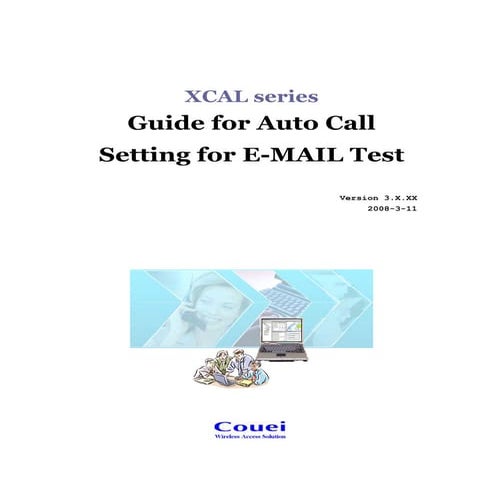 Auto call setup for xcal series 3.x.xx e mail