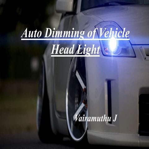 Auto dimming of vehicile of headlight