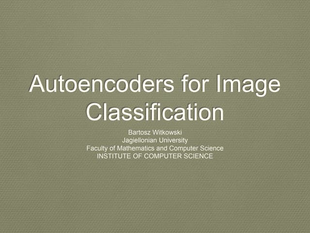 Autoencoders for image_classification | PPT