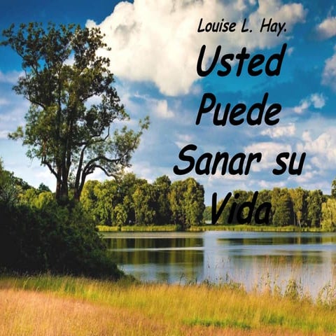 Usted Puede Sanar su Vida - Louise Hay
