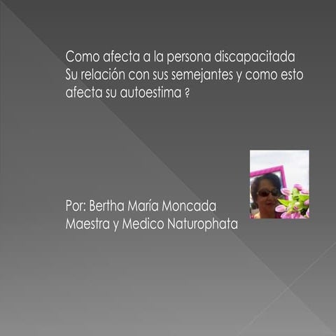 Auto estima ,la discapacidad o reto
