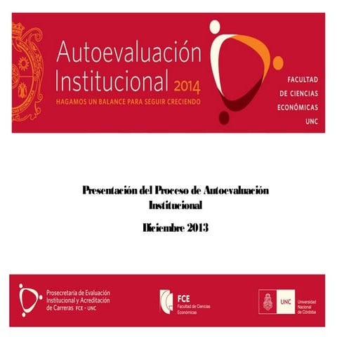 Presentación del Proceso de Autoevaluación Institucional 2014 - Facultad de C...