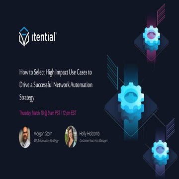 How to Select High Impact Use Cases to Drive a Successful Network Automation Strategy  