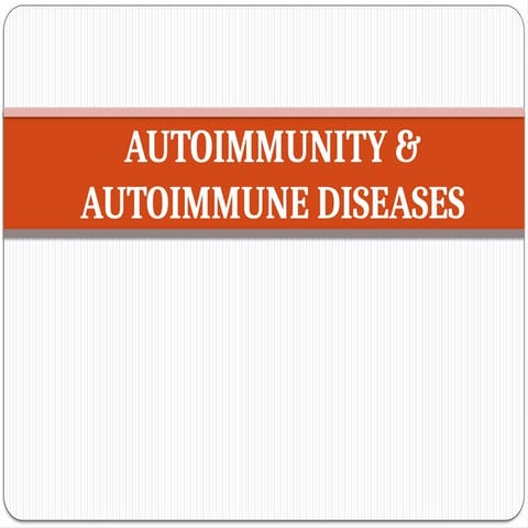 Autoimmunity and Autoimmune Diseases | PPT