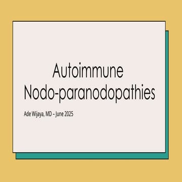 Autoimmune Nodo - paranodopathies . pptx