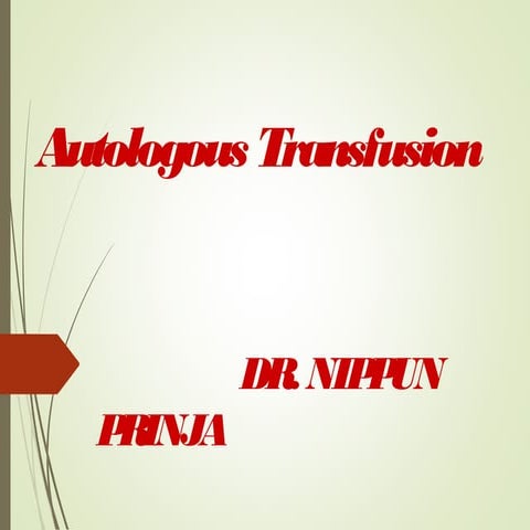 Autologous blood transfusion
