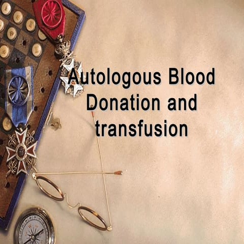 Autologous blood donation and transfusion