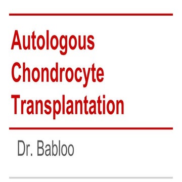 Autologous chondrocyte implantation