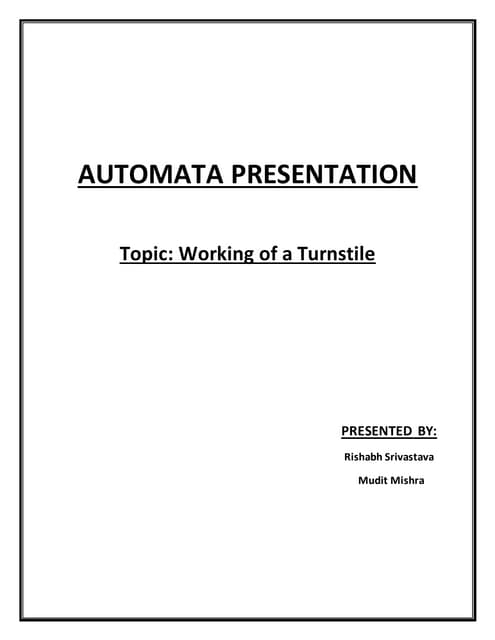 CONSTRUCTION OF A TURNSTILE USING FINITE AUTOMATA