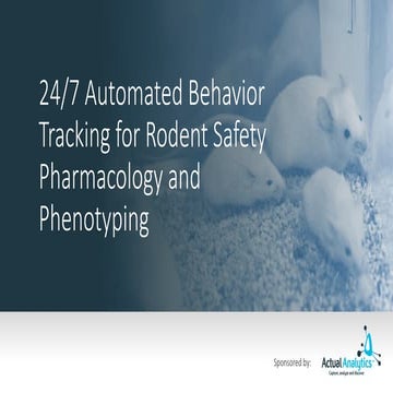 24x7 Automated Behavior Tracking For Rodent Safety Pharmacology & Phenotyping