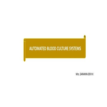 Automated blood culture system part 1