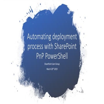 Automating SharePoint on premises tasks with PowerShell | PPTX