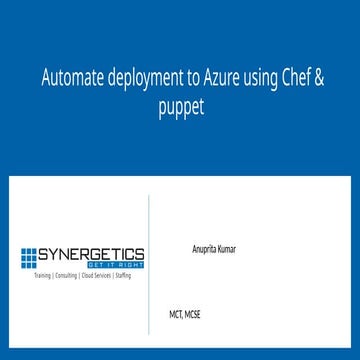 Automate deployment to Azure using Chef, puppet.pptx