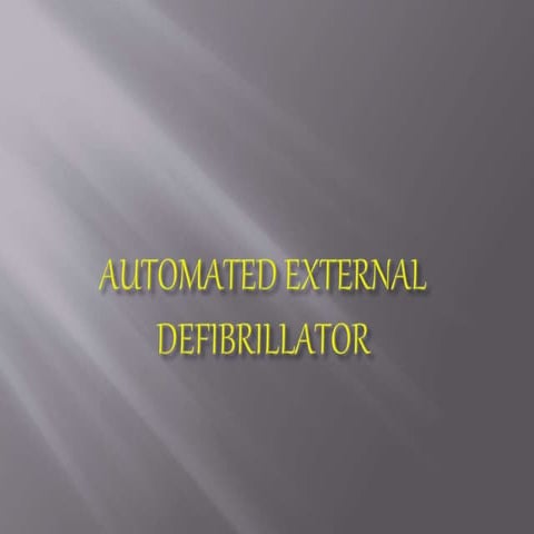 AUTOMATED EXTERNAL DEFIBRILLATOR.pptx