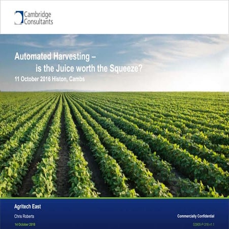 Automated harvesting - is the juice worth the squeeze?