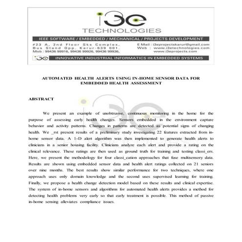 Automated health alerts using in home sensor data for embedded health assessment