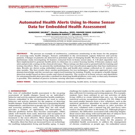 Automated health alerts using in home sensor data for embedded health assessment