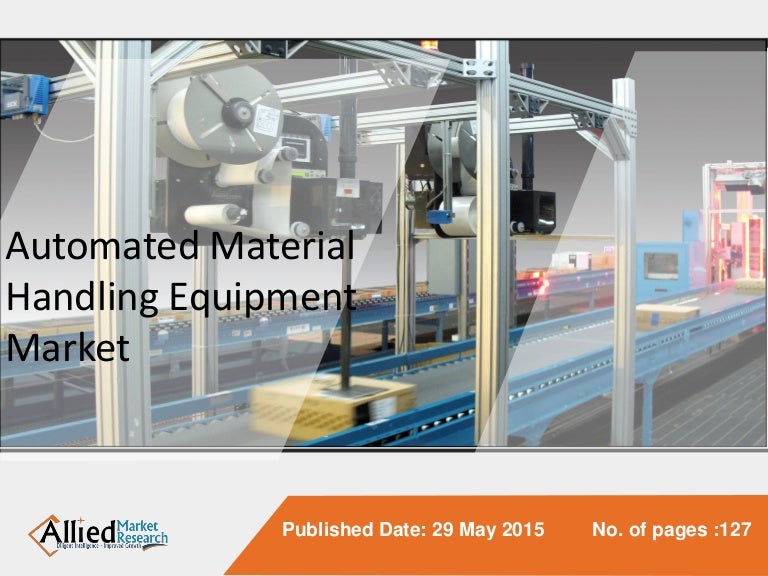 Automated Material Handling Equipment Market to Reach 39,060 Million…