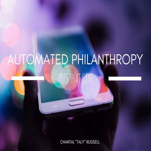 Automated Philanthropy: Apps That Give