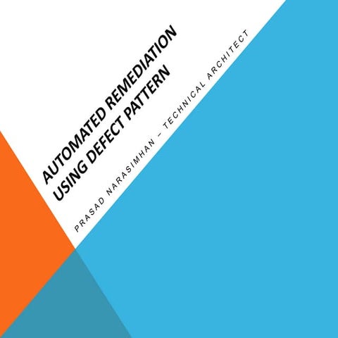 Automated remediation using defect pattern