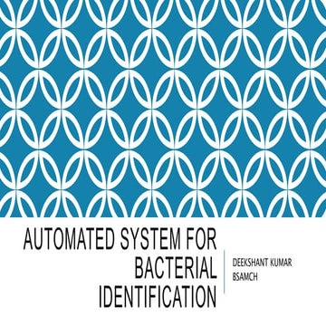 Automated system for bacterial identification