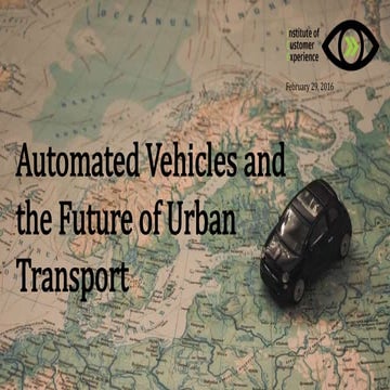 What you Need to know about Automated vehicles and the Future of Urban Transp...