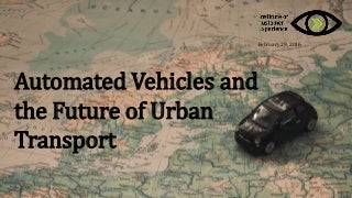 Automated Vehicles and the Future of Urban Transport