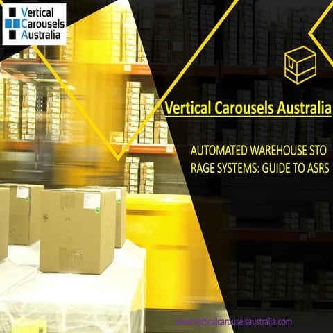 Automated warehouse storage systems guide to asrs