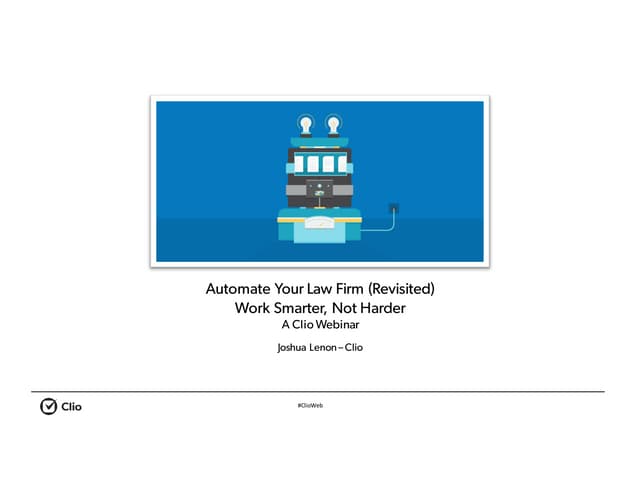 Automate Your Law Firm (Revisted 2016)