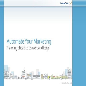 Automate Your Marketing - Planning Ahead to Convert and Keep