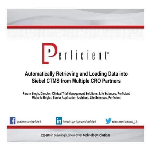 Automatically Retrieving and Loading Data into Siebel CTMS from ...