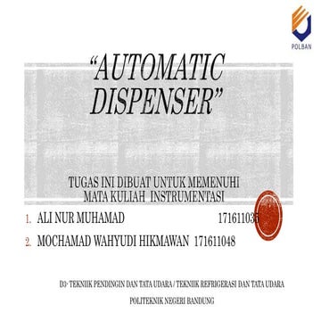 Automatic dispenser (Project Instrumentasi) Teknik Refrigerasi Dan Tata Udara