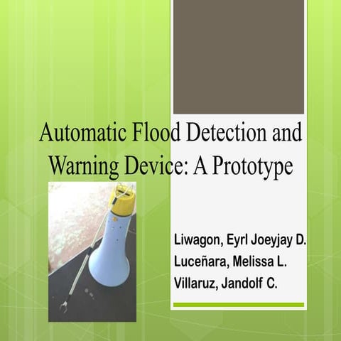 Automatic flood detection and warning device a prototype
