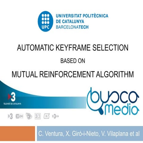 Automatic Keyframe Selection based on Mutual Reinforcement Algorithm