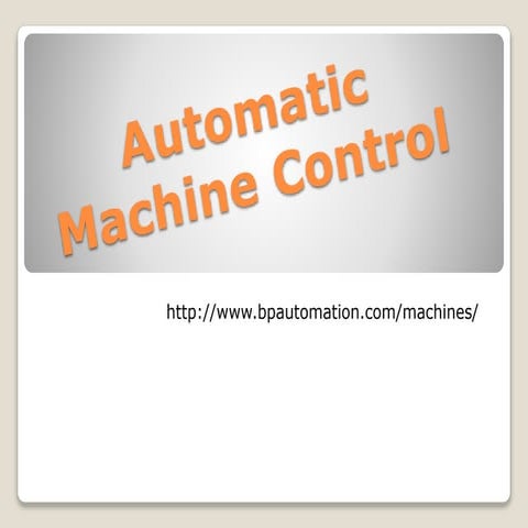 Automatic Machine Control System | PPT