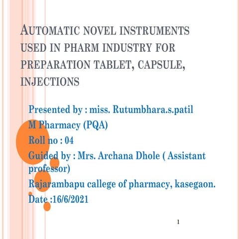 Automatic novel instuments used in pharma industry
