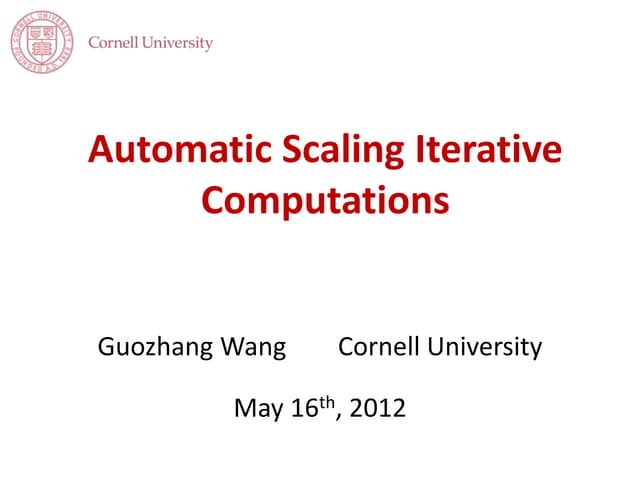 Automatic Scaling Iterative Computations