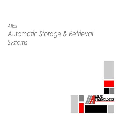 Automatic storage & retrieval