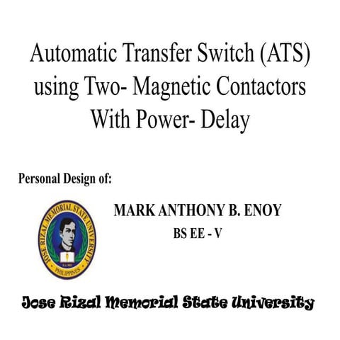 Automatic Transfer Switch (ATS) using Two- Magnetic Contactors With Power- Delay