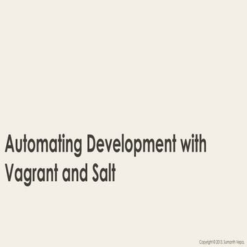 Automating Development Operations with Vagrant and Salt (the 5min intro)