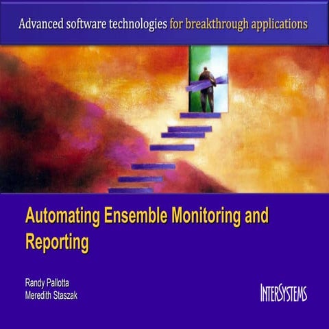 Automating Ensemble Monitoring and Reporting