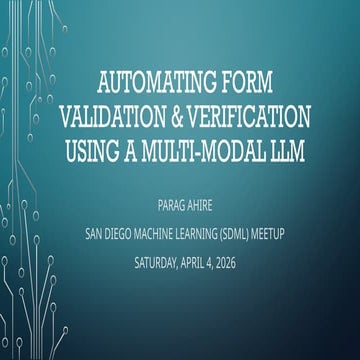 Automating Form Validation and Verification with Multi-Modal LLMs | PPTX