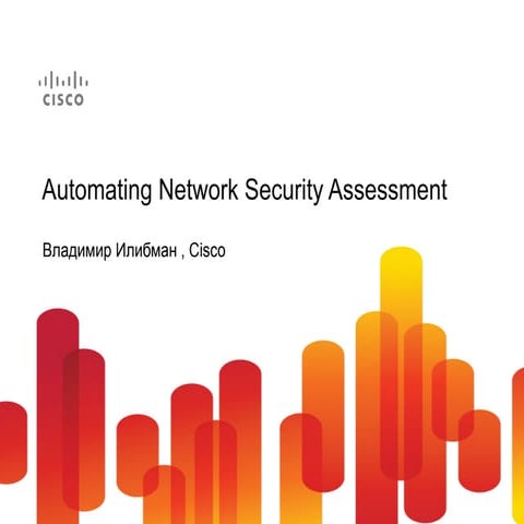 Automating networksecurityassessment