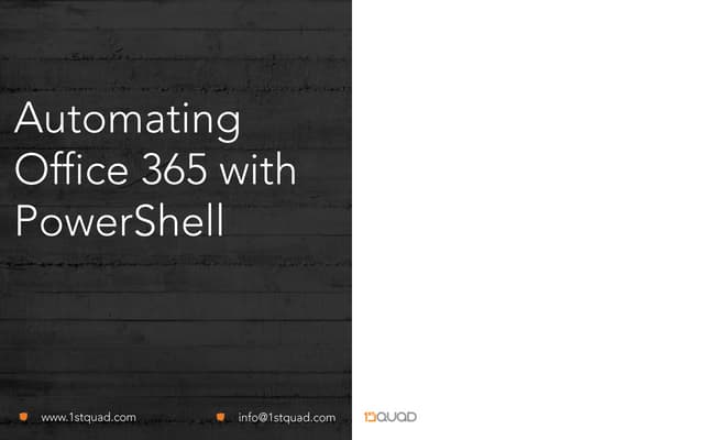Automating Office 365 with PowerShell