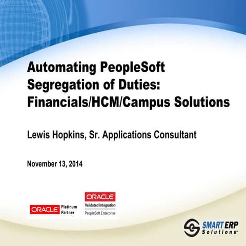Automating PeopleSoft Segregation of Duties: Financials/HCM/Campus Solutions