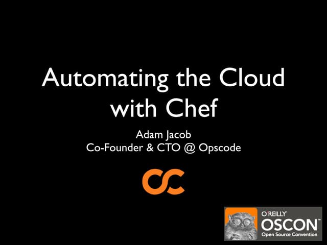 Using Chef for Automated Infrastructure in the Cloud