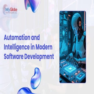 Automation and Intelligence in Modern Software Development